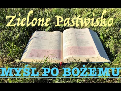 Zielone Pastwisko 7.08.2025 „MYŚL PO BOŻEMU” [# 2225] - Mt 16, 13-23