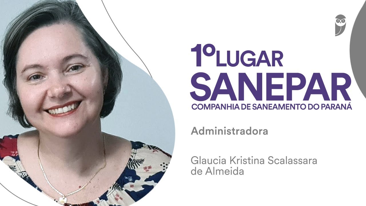 SANEPAR: Conheça Glaucia Kristina, aprovada em 1º lugar parra Administrador (Londrina)