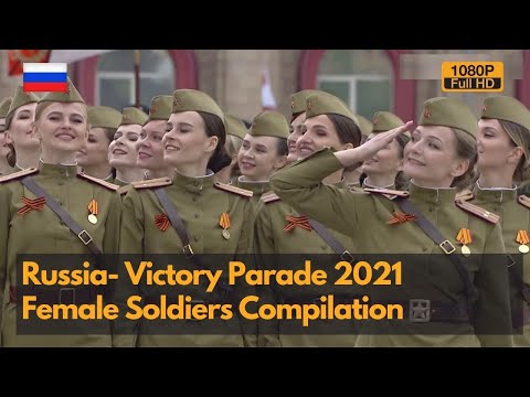 Women in Uniform - Russian Female Soldiers in Victory Parade 2021 compilation  (1080P)