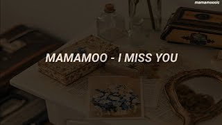 마마무 (MAMAMOO) - &#39;I MISS YOU&#39; Easy Lyrics