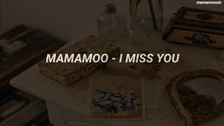 Download lagu 마마무 (MAMAMOO) - 'I MISS YOU' Easy Lyrics mp3