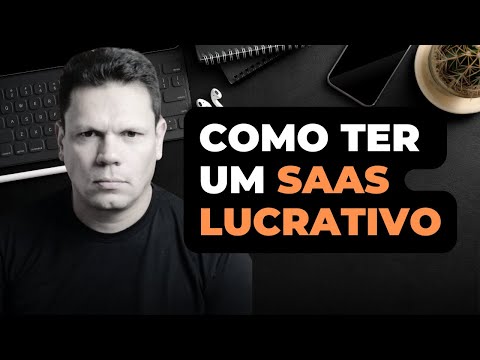 Como ter um SaaS Lucrativo