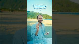 1 minute speaking challenge (day 1)
