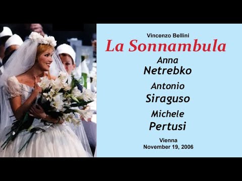 La Sonnambula: Vienna 2006   Anna Netrebko