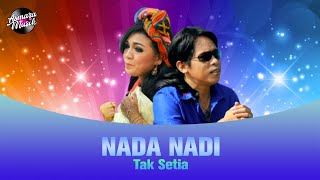 Download lagu Duet Romantis Nada Nadi Tak Setia... mp3