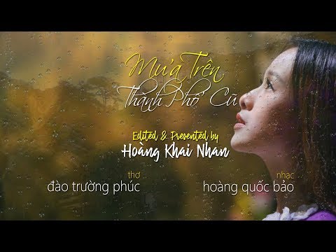 MƯA TRÊN THÀNH PHỐ CŨ