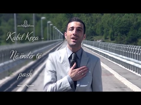 Kabil Keça-Në ëndërr të pash(Official video).