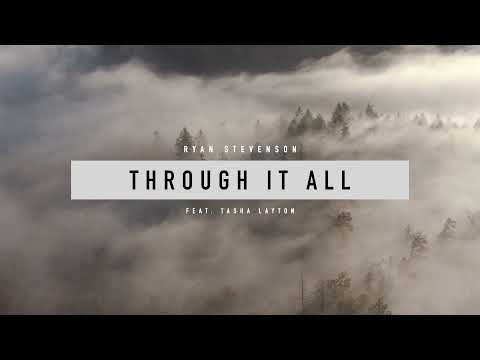 Ryan Stevenson - Through It All (feat. Tasha Layton) [Acoustic] - Visualizer