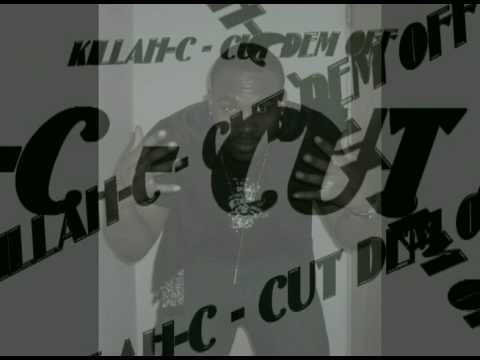 KILLAH-C - CUT DEM OFF