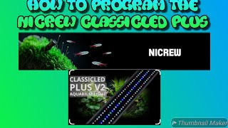 How to program the new Nicrew ClassicLED Plus V2 light