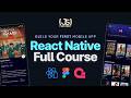 React Native Course For Beginners In 2025 Build A Full Stack React Native App