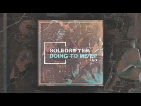 Soledrifter - I No (Original Mix)
