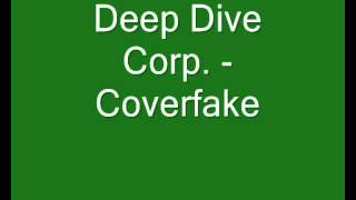 Music video thumbnail preview for Deep Dive Corp. - Coverfake by Deep Dive Corp.