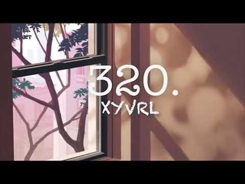 XYVRL - 320. (Prod. Matthew May) Official Lyric Video