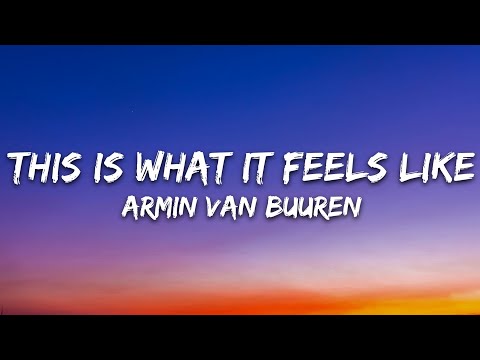 Armin van Buuren -This Is What It Feels Like (Lyrics) ft. Trevor Guthrie