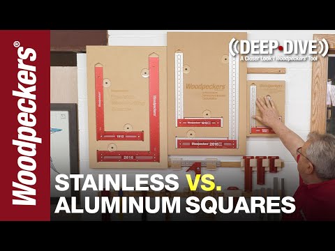 Stainless Steel Precision Woodworking Squares | Deep Dive | Woodpeckers Tools