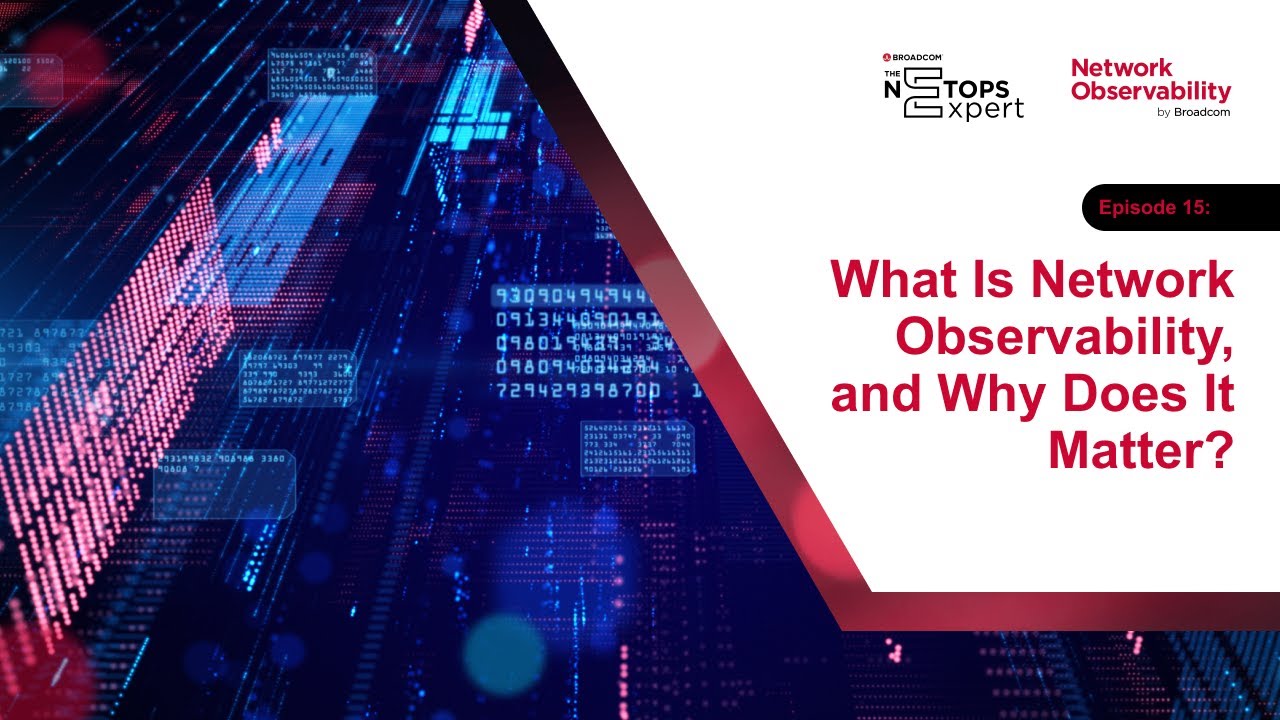 What Is Network Observability, and Why Does It Matter? (Episode 15)