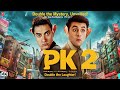 PK2 Full Movie