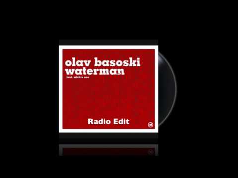 Olav Basoski feat. Michie One - Waterman (Radio Edit)