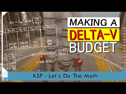 Delta-v Budgets | KSP Let's Do The Math