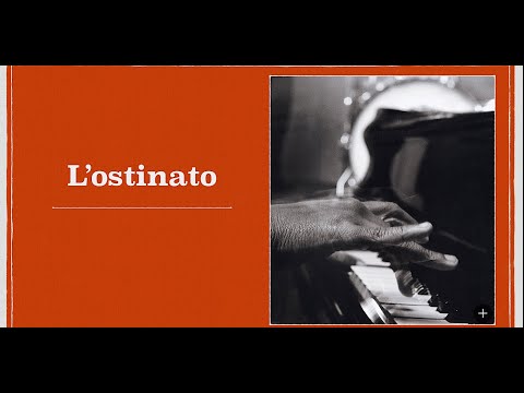 Ostinato mélodique / rythmique / harmonique