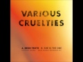 Various Cruelties - She Is The One 