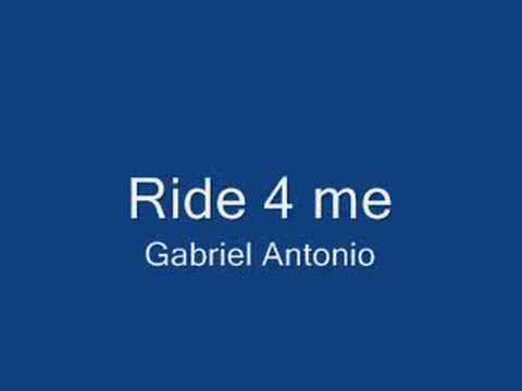 Ride for me - Gabriel Antonio lyrics