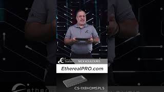 Ethereal Connect - 1X8 HDMI Splitter