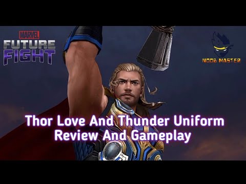 [MFF] Thor Love And Thunder Uniform Review And Gameplay | Noobmaster | Marvel future fight