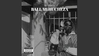 Download lagu BALL MI HUCHEZA mp3 Download lagu BALL MI HUCHEZA mp3