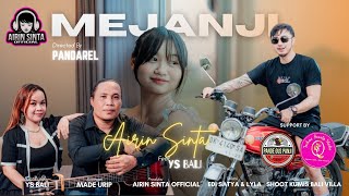 Download lagu MEJANJI || Airin Sinta feat Ys Bali {   }  lagu Bali terbaru 2025 mp3