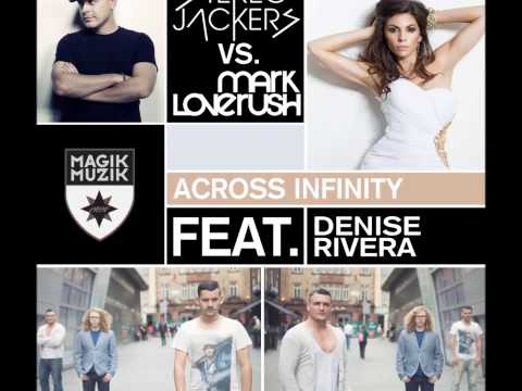 Across Infinity Stereojackers vs. Mark Loverush Feat.Denise Rivera