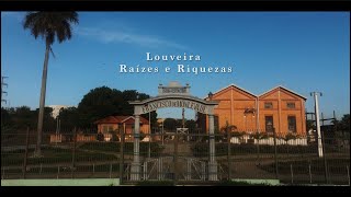 Louveira - Raízes e Riquezas