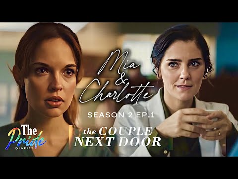 Mia&Charlotte Ep.1 “She Moved Next Door and Into Her Thoughts” || The Heart Surgeon and The Nurse