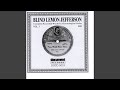 Change My Luck Blues - Blind Lemon Jefferson - Topic Change My Luck Blues