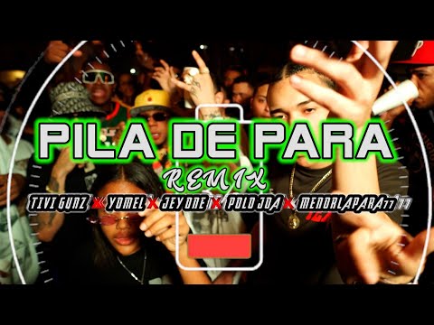 YOMEL EL MELOSO ❌TIVI GUNZ ❌JEY ONE  ❌MENORLAPARA77 ❌POLO JOA - PILA DE PARA REMIX