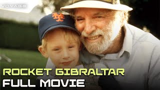 Rocket Gibraltar (ft. Suzy Amis) | Full Movie | Voyage