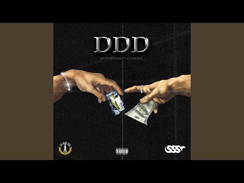 “DDD” (feat. CicoSuave)