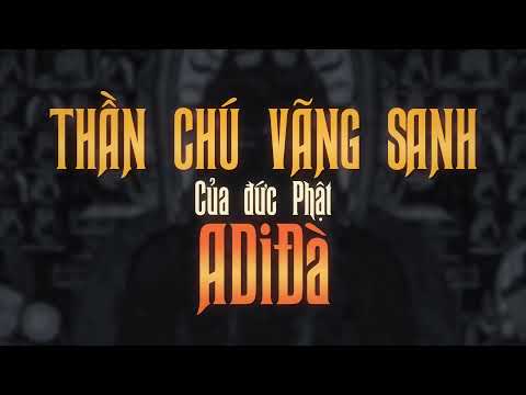 Thần Chú Vãng Sanh Của Đức Phật A Di Đà