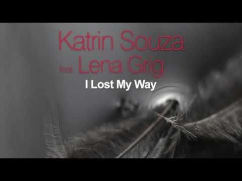 Katrin Souza feat. Lena Grig - I lost my way (vocal mix)