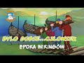 Byl Sobie Czlowiek ‍ ️ ‍ ️ Epoka Wikingów