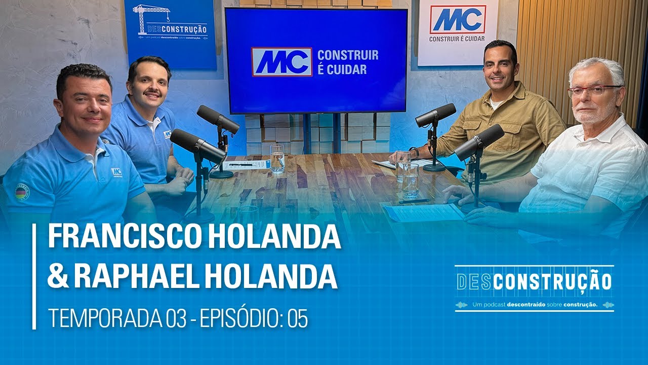 T:03 - EP:05- Francisco & Raphael Holanda sobre Tecnologia do Concreto | Podcast Desconstrução