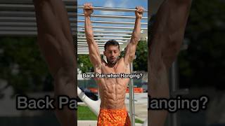 Lower Back Pain when Hanging from a Bar? (What does it mean...)