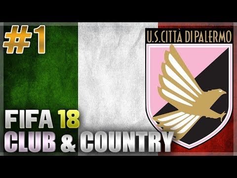 FIFA 18 | CLUB & COUNTRY | #1 | PALERMO