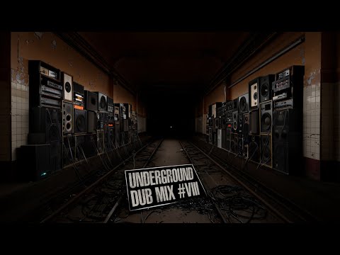 Underground Dub Mix #VIII