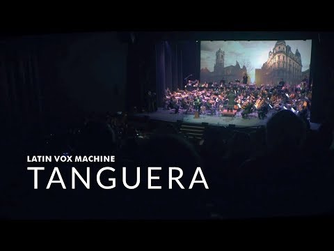 Latin Vox Machine - Tanguera