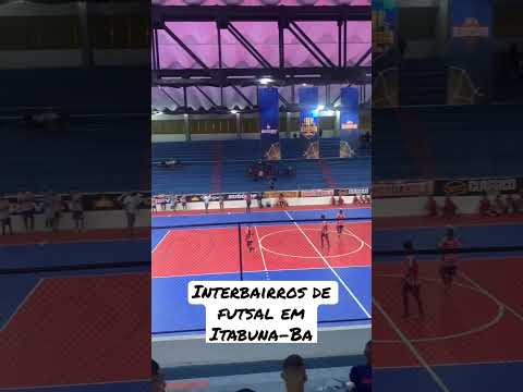 Interbairros de futsal em Itabuna sul da Bahia