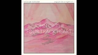 JOHN OF THE FOUR TRACK HEART from Songs For Late At Night Vol.2
