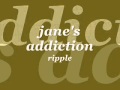 jane's addiction ripple
