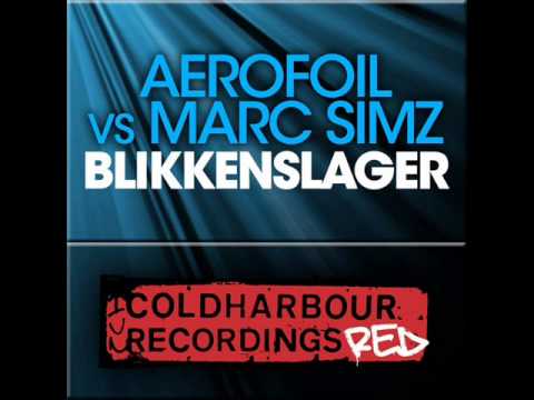 Aerofoil vs Marc Simz ‎- Blikkenslager (Original Mix)